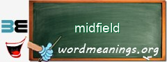 WordMeaning blackboard for midfield